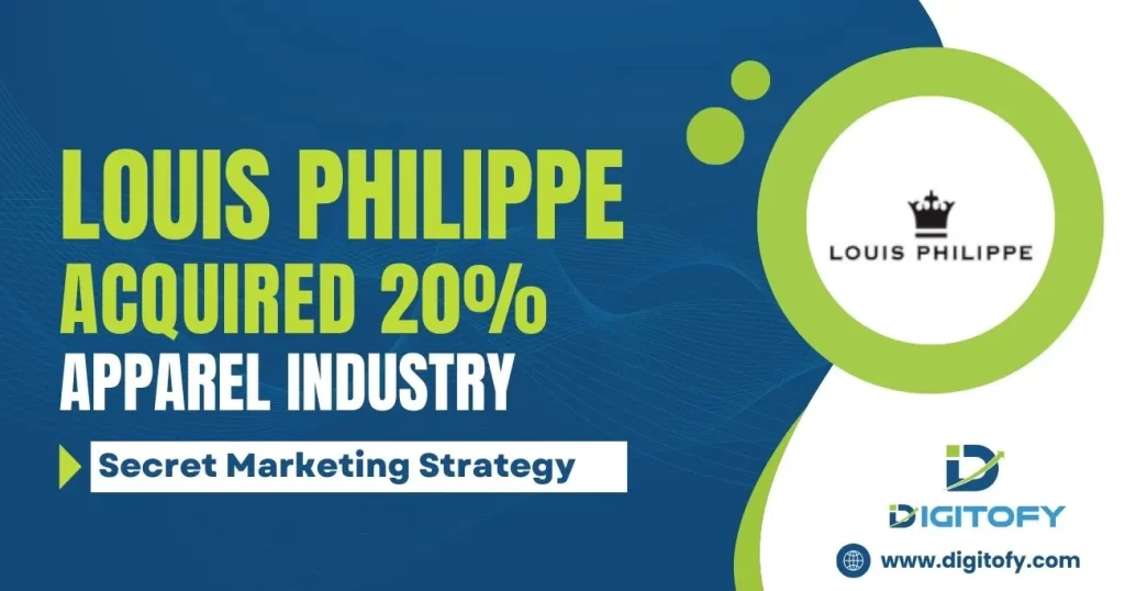 How Louis Philippe Acquired 20% of the Apparel Industry by its Secret Marketing Strategy