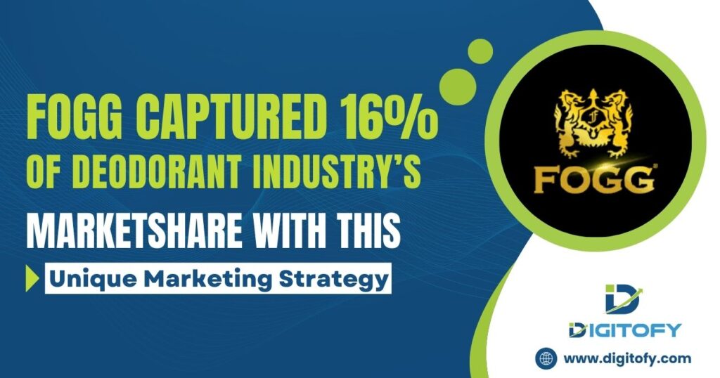 Fresh Scents and Clever Campaigns – The Marketing Strategies That Made FOGG a Household Name