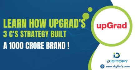 Day 51 - Learn How UpGrad's 3 C's Strategy Built a 1000 Crore Brand !