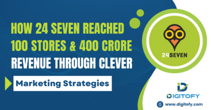 How 24 Seven Reached 100 Stores & 400 Crore Revenue Through Clever Marketing Strategies