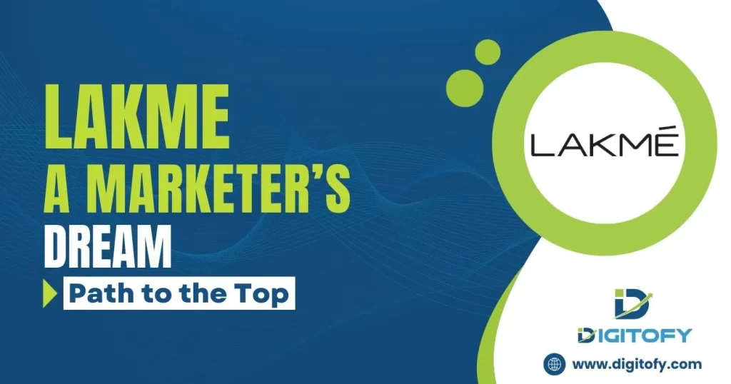Lakme’s Path to the Top: A Marketer’s Dream