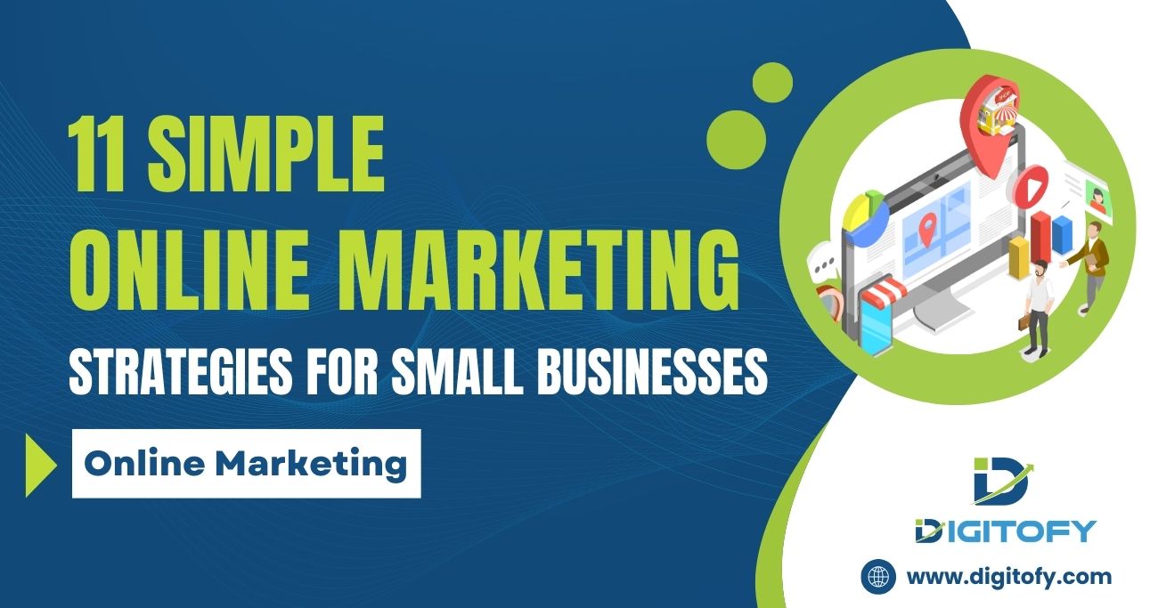 Select 11 Simple Online Marketing Strategies for Small Businesses 11 Simple Online Marketing Strategies for Small Businesses