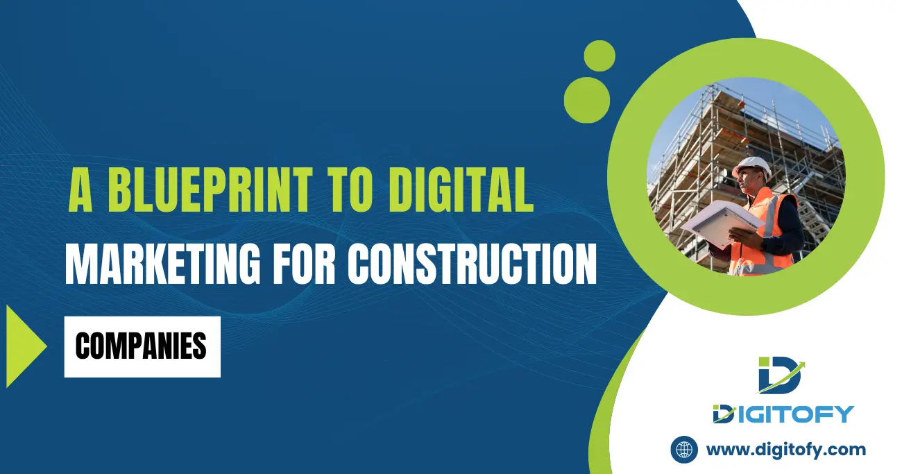 digital marketing agency for construction companies​